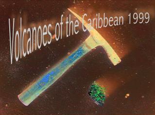 Volcanoes of the Caribbean 1999